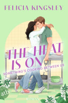 Buchcover für The Heat is on – Something‘s Cooking Between Us