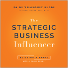 book cover for The Strategic Business Influencer