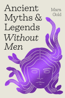 book cover for Ancient Myths and Legends Without Men