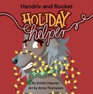 book cover for Hendrix and Rocket: Holiday Helper