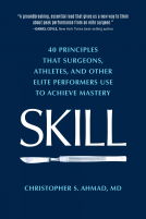 book cover for SKILL: 40 principles that surgeons, athletes, and other elite performers use to achieve mastery