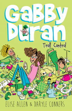 book cover for Gabby Duran, Book 2 Gabby Duran: Troll Control (Gabby Duran, Book 2)