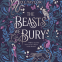 book cover for The Beasts We Bury