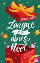 Couverture du livre pour Largue-moi après Noël !