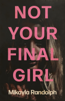 book cover for Not Your Final Girl