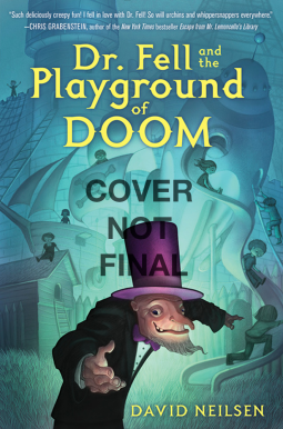 book cover for Dr. Fell and the Playground of Doom
