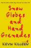 Cover Image: Snow Globes and Hand Grenades