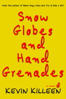 book cover for Snow Globes and Hand Grenades
