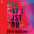 book cover for The Day I Lost You