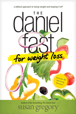 book cover for The Daniel Fast for Weight Loss