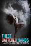 Cover Image: These Battered Hands