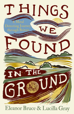 book cover for Things We Found in the Ground