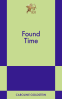 book cover for Found Time