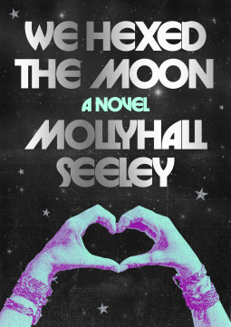 book cover for We Hexed the Moon