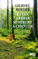 Couverture du livre pour Et les arbres se mirent à chanter