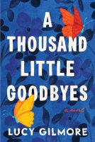 book cover for A Thousand Little Goodbyes