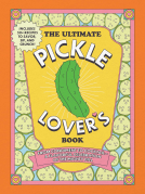 book cover for The Ultimate Pickle Lover's Book
