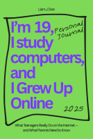 book cover for I’m Nineteen, I Study Computers, and I Grew Up Online