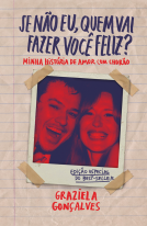 book cover for Se não eu, quem vai fazer você feliz? (Edição especial)