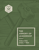 book cover for The Armory of Leadership: Wielding Godly Men