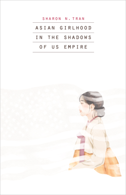 book cover for Asian Girlhood in the Shadows of US Empire