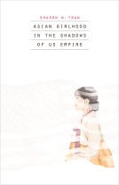 book cover for Asian Girlhood in the Shadows of US Empire