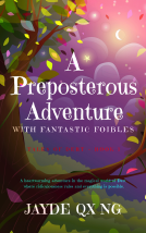 book cover for A Preposterous Adventure with Fantastic Foibles
