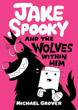 book cover for Jake Spooky And the Wolves Within Him