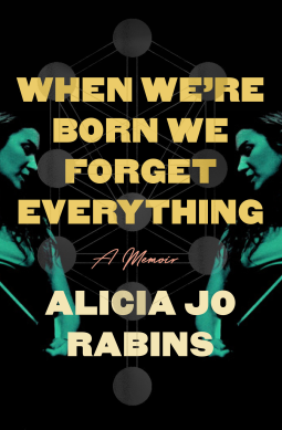 book cover for When We're Born We Forget Everything