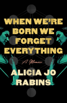 book cover for When We're Born We Forget Everything