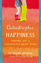 book cover for Catastrophic Happiness