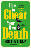book cover for How to Cheat Your Own Death