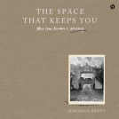 book cover for The Space That Keeps You