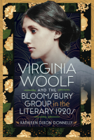 book cover for Virginia Woolf and the Bloomsbury Group in the Literary 1920s