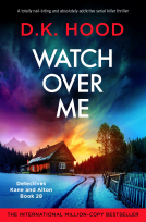 book cover for Watch Over Me (Detectives Kane and Alton Book 28)