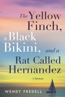 book cover for The Yellow Finch, a Black Bikini, and a Rat Called Hernandez