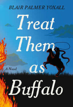 book cover for Treat Them as Buffalo