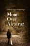 Cover Image: Moon Over Alcatraz