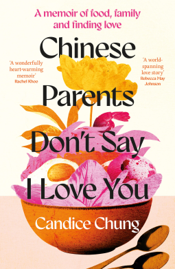 book cover for Chinese Parents Don't Say I Love You