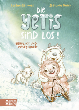 Buchcover für Die Yetis sind los! - Verflixt und zugeschneit (Band 1)