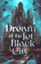 book cover for Dream of the Jet-Black City