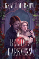 book cover for We Become Darkness