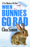 Cover Image: When Bunnies Go Bad