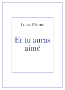 Couverture du livre pour Et tu auras aimé