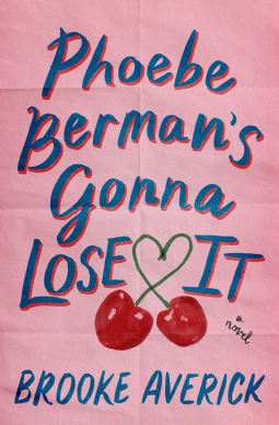 book cover for Phoebe Berman's Gonna Lose It