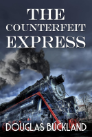 book cover for The Counterfeit Express