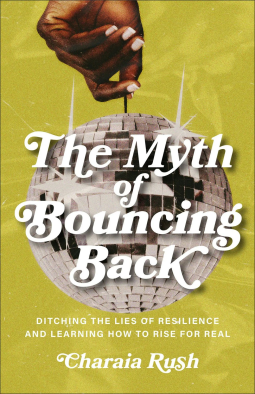 book cover for The Myth of Bouncing Back