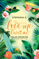 book cover for Love Me, Love Me: Polar Opposites
