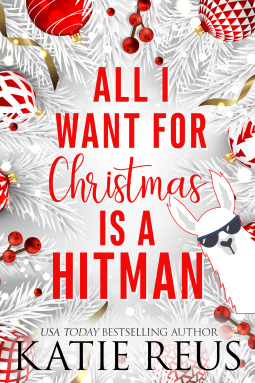 book cover for All I Want for Christmas is a Hitman