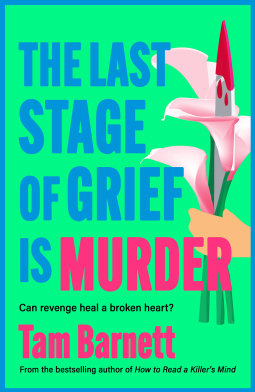 book cover for The Last Stage of Grief is Murder